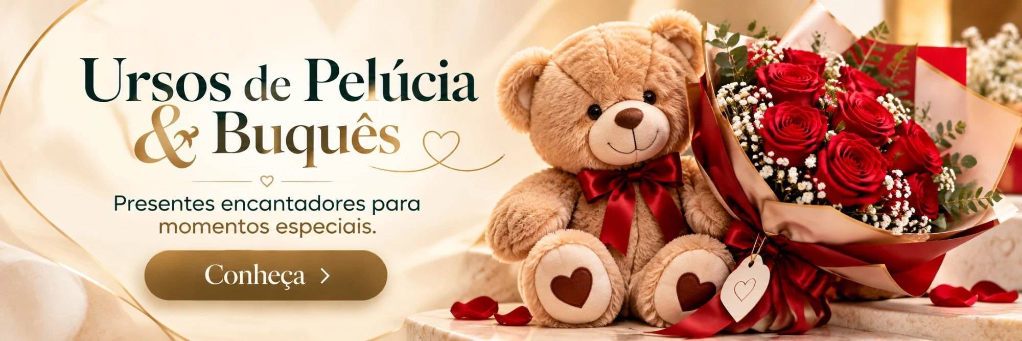 Ursos de Pelúcia e Buquês - Presentes Joicy Alianças